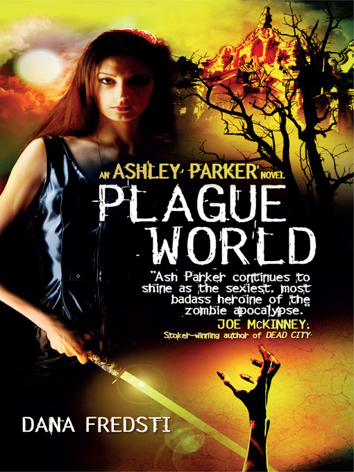 Title details for Plague World by Dana Fredsti - Available